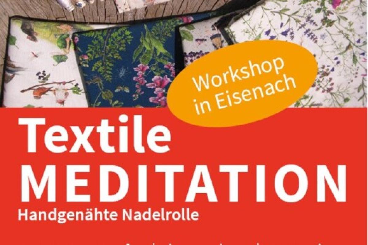 Bild zur Veranstaltung: Textile Meditation - ein Workshop der Kunstschule Eisenach
